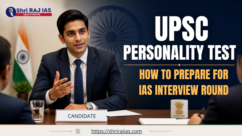 UPSC Personality Test : How to Prepare for IAS Interview Round
