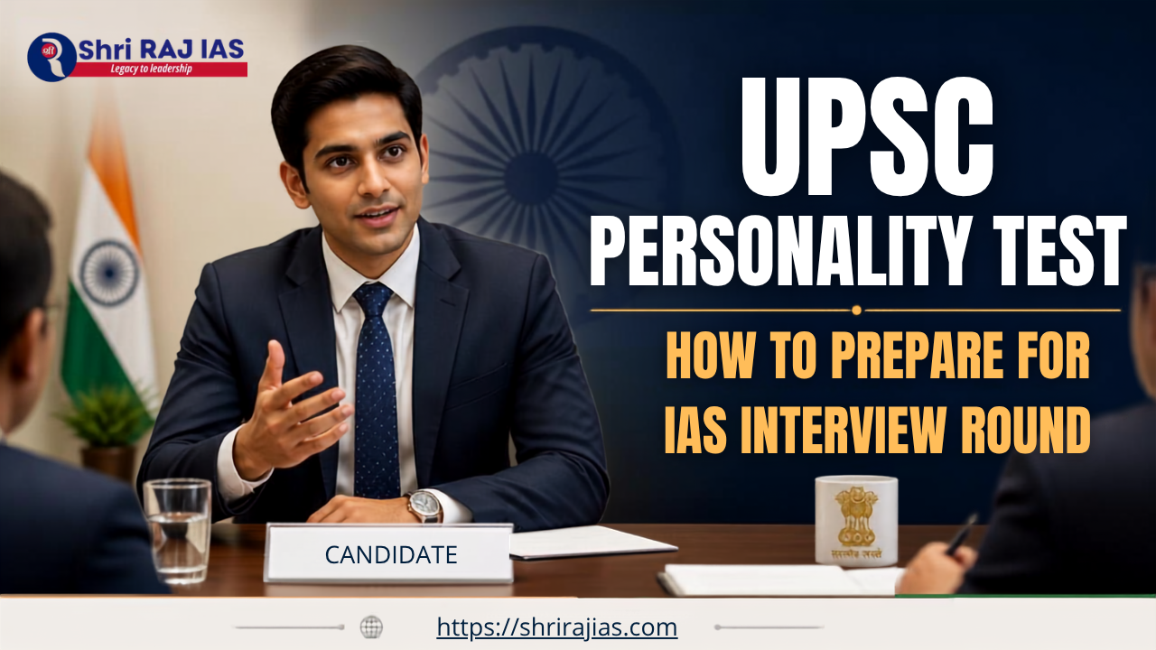 UPSC Personality Test : How to Prepare for IAS Interview Round
